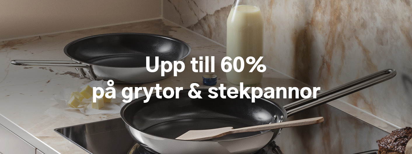 Upp till 60% på grytor och pannor