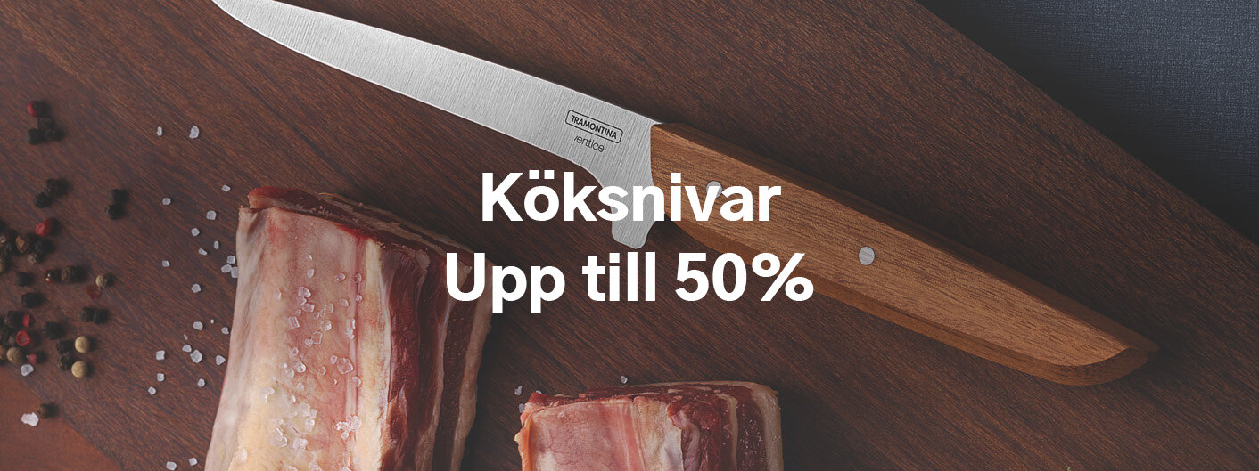 Köksknivar upp till 50%